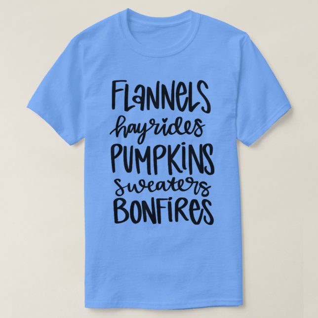 Flannels Hayrides Pumpkins Sweaters Bonfire T-Shirt (Design vorne)