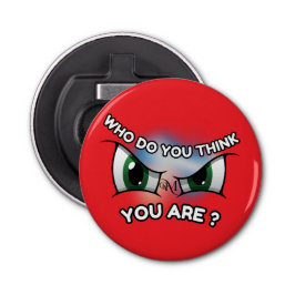 Flaschenöffner : Wer denkst du (rot)