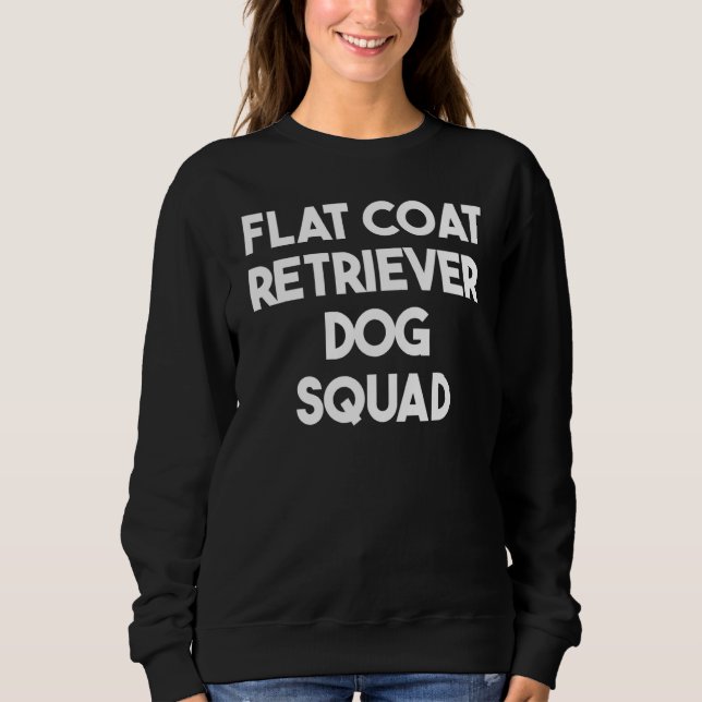 Flat Coat Retriever Dog Squad Sweatshirt (Vorderseite)