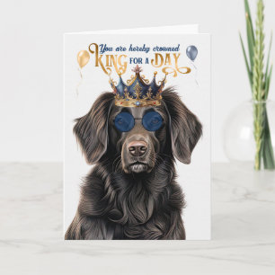 Flat Coat Retriever King for Day Funny Birthday Karte