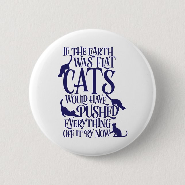Flat Earth Cat Theory Graphic Funny Earth Day Button (Vorderseite)