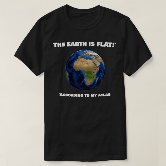 Flat Earth Joke 3 T-Shirt (Design vorne)