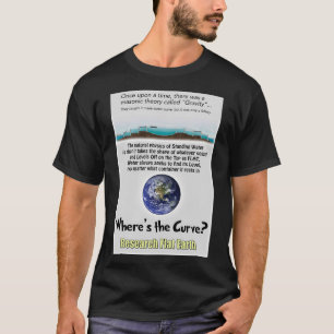 Flat Earth quotWox27s the Curvequot T-Shirt