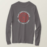 Flat Earth Science like a Pizza Earthers glaubte T-Shirt<br><div class="desc">Flat Earth Science like a Pizza Earther glaubver.</div>