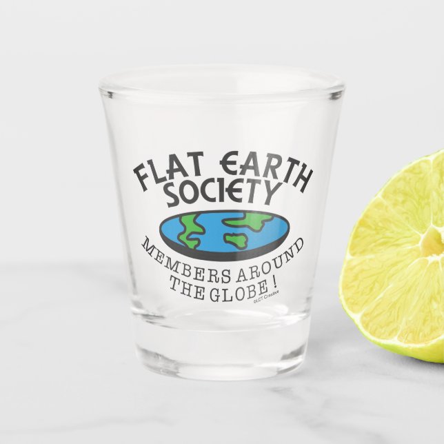 Flat Earth Society-Mitglieder auf der ganzen Welt Schnapsglas (Vorderseite)