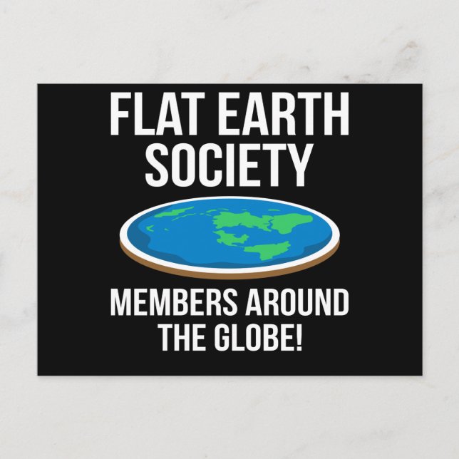 Flat Earth Society Mitglieder rund um den Globus F Postkarte (Vorderseite)