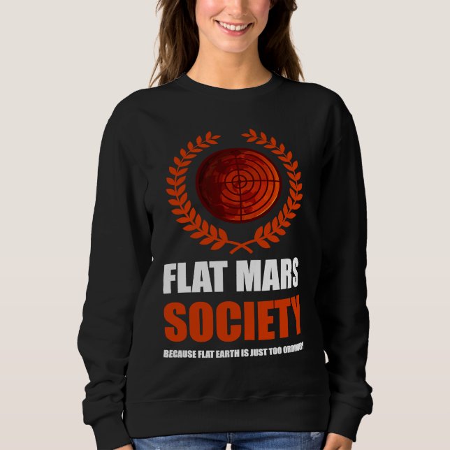 Flat Mars Society Theory Sweatshirt (Vorderseite)