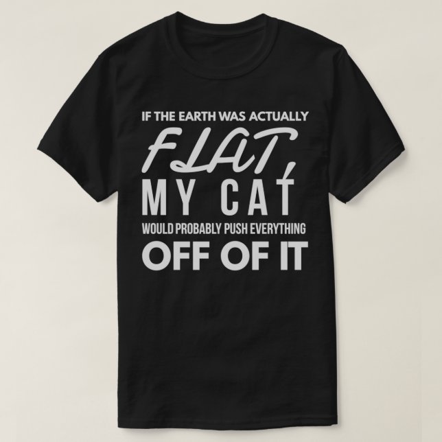 FlatEarth Vs Cat T-Shirt (Design vorne)