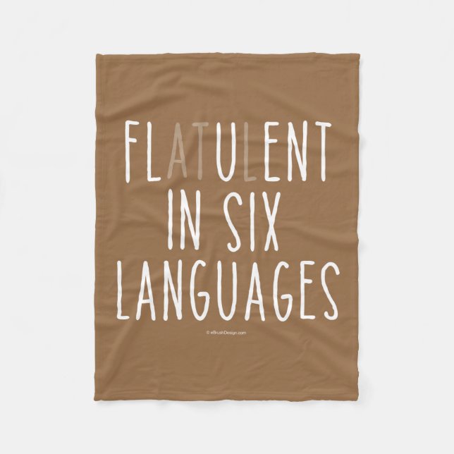 Flatulent in sechs Sprachen Fleecedecke (Vorderseite)