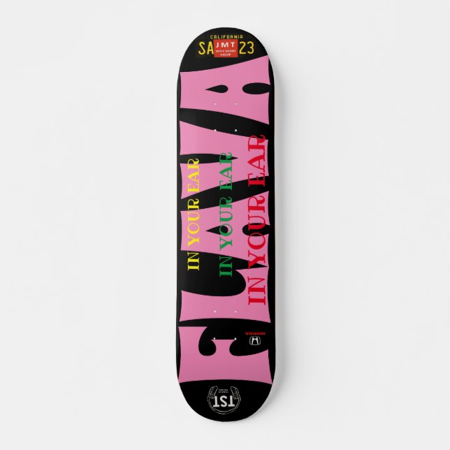 FLAVA IN IHREM EAR JMT 7 3/4" Skateboard Deck (Vorne)
