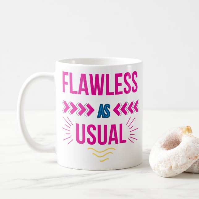 Flawless as usual kaffeetasse (Mit Donut)