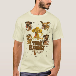 Fleabags™ My Ugly Puppy™ T-Shirt