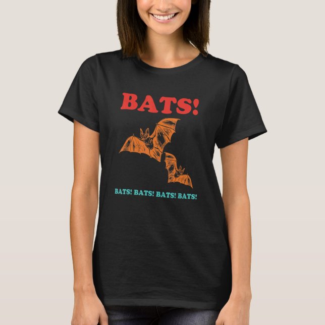 Fledermäuse! Fledermäuse! Fledermäuse! Fledermäuse T-Shirt (Vorderseite)