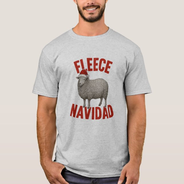 Fleece Navidad Sheep Pun Christmas T-Shirt (Vorderseite)