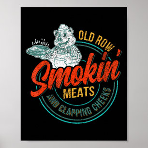 Fleisch der alten Row-Smokin und Kratzen der Wange Poster