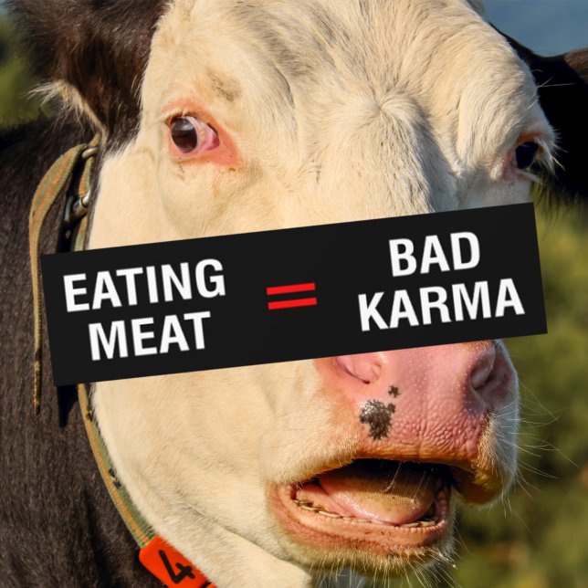 Fleisch essen = Bad Karma, Veganer Aktivismus, Autoaufkleber (Von Creator hochgeladen)