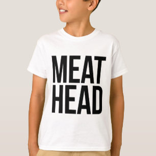 Fleisch HauptMeathead T-Shirt