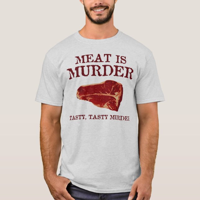 Fleisch ist geschmackvoller Mord T-Shirt (Vorderseite)