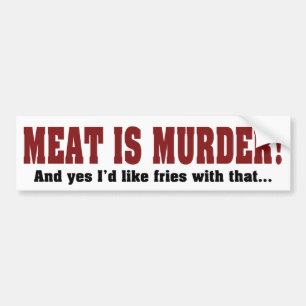 Fleisch Ist Mord! Und Ja, Ich Hätte Gerne Pommes D Autoaufkleber