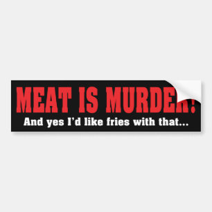 Fleisch Ist Mord! Und Ja, Ich Hätte Gerne Pommes D Autoaufkleber