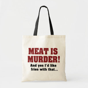 Fleisch Ist Mord! Und Ja, Ich Hätte Gerne Pommes D Tragetasche