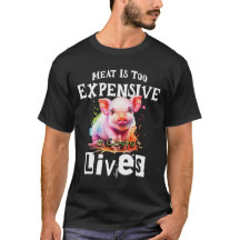 "Fleisch ist zu teuer" - T - Shirt für Tierrechte