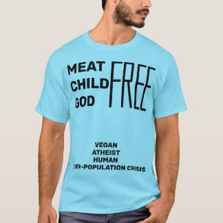 Fleisch-Kindergott FREI (vegane atheistische T-Shirt