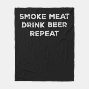 Fleisch räuchern Bier trinken wiederholen   Lustig Fleecedecke