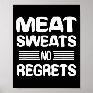 Fleisch Schweiß Keine Reue Shirt Lustiges Fleischl Poster