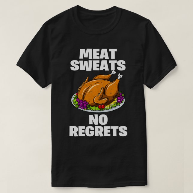 Fleisch Sweat No Bedrets Funny Erntedank Türkei T-Shirt (Design vorne)
