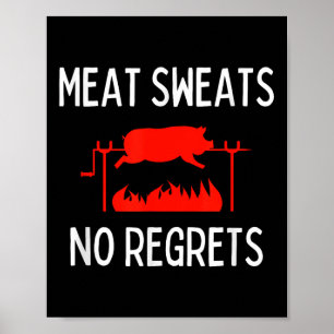 Fleisch Sweat No Regrets Shirt Funny Pig Roast Gri Poster