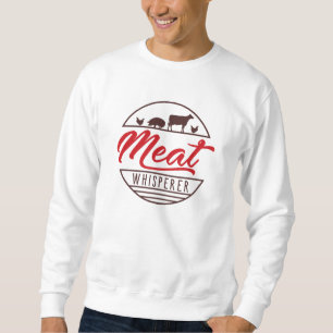Fleisch Whisperer Sweatshirt