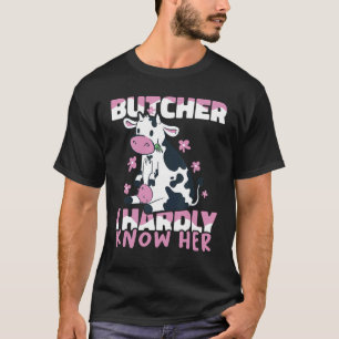 Fleischerei Metzger Ich kenne sie kaum T-Shirt