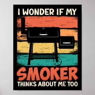 Fleischliebhaber Ich Frage Mich Ob Mein Smoker An Poster