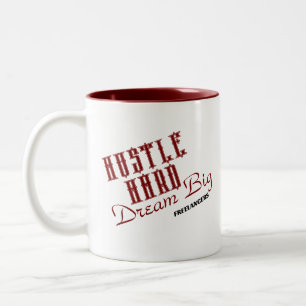 Fleißig Arbeiten, Große Träume Freiberufler / Kaff Zweifarbige Tasse
