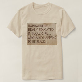 "fleißig, gut ausgebildet...schwarz" T-Shirt