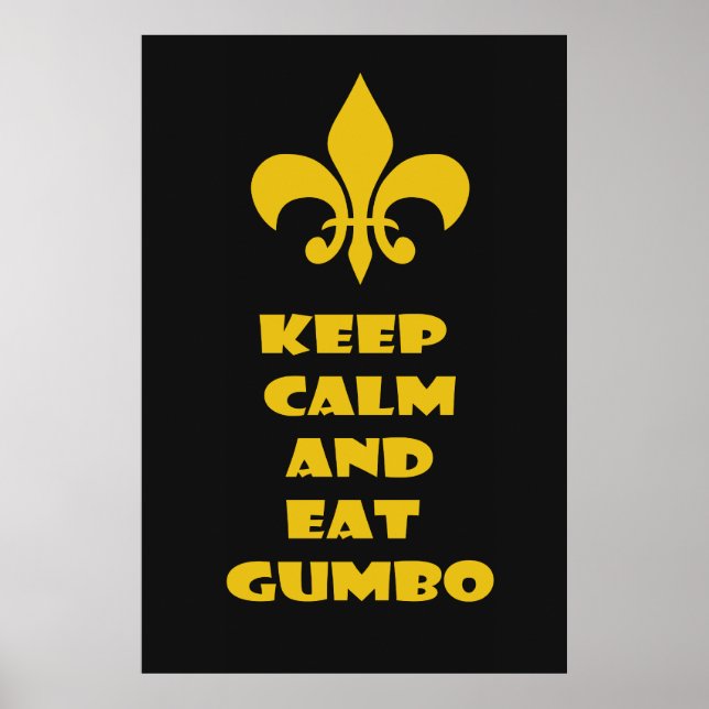 Fleur de Lis Keep Calm Eat Gumbo Black Gold Poster (Vorne)