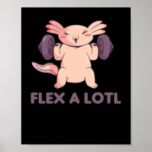Flex a lotl Axolotl Pub für Fitness Sport Poster
