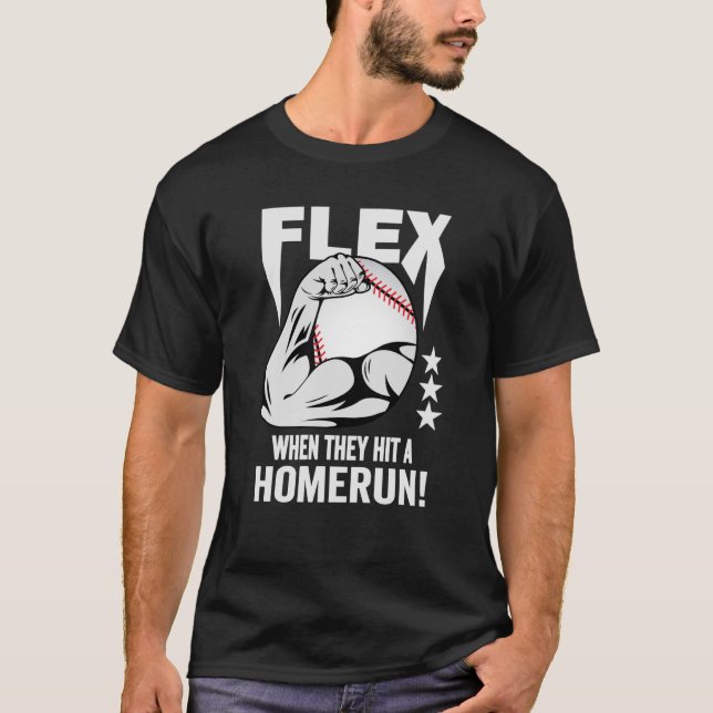 Flex, wenn sie einen Baseball-Fan aus der Heimat t T-Shirt (Vorderseite)