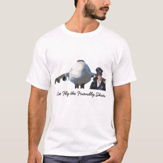 Flieg durch die freundlichen Himmel T-Shirt