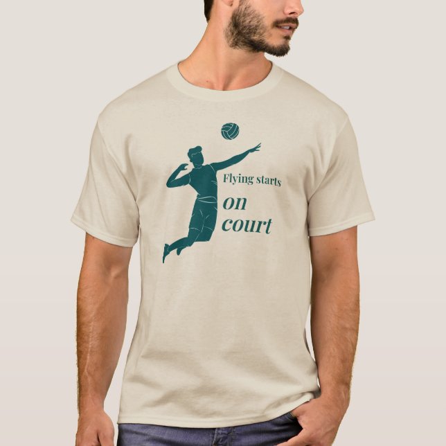 Fliegen beginnt am Platz, Volleyball T-Shirt (Vorderseite)