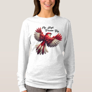 Fliegen hoch, Traum groß - Inspiration Red Bird T-Shirt