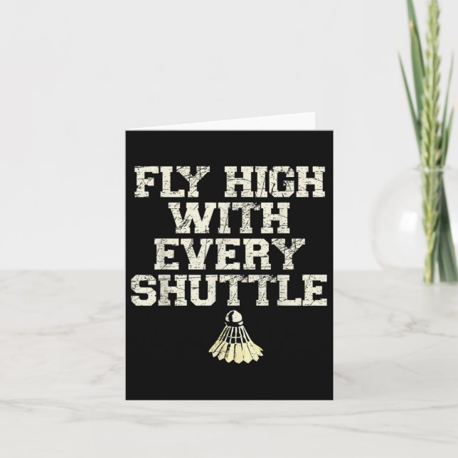 Fliegen Sie hoch mit jedem Shuttle Badminton Playe Karte (Vorderseite)