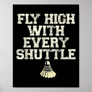 Fliegen Sie hoch mit jedem Shuttle Badminton Playe Poster