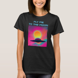 Fliegen Sie mich zum Mond T-Shirt
