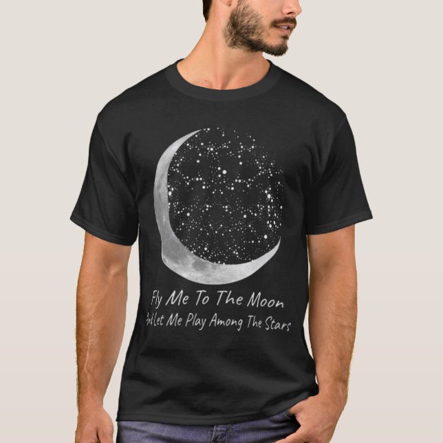 Fliegen Sie mich zum Mond T-Shirt (Vorderseite)