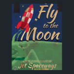 Fliegen Sie mich zum Moon Vintage Travel Poster<br><div class="desc">Fliegen Sie mich ins Moon Vintage Travel Poster - Science Fiction lustiges Urlaubsplakat.</div>