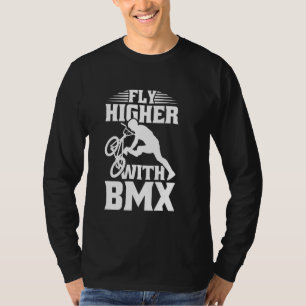 Fliegen Sie mit BMX höher T-Shirt
