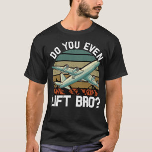 Fliegen Sie sogar Bro-Flugzeugpilot T-Shirt