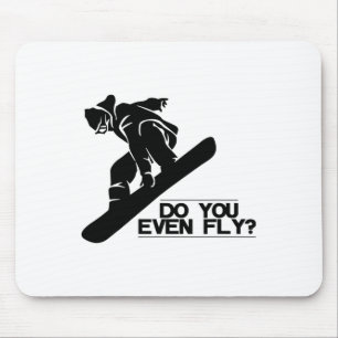 Fliegen Sie sogar Snowboard Snowboarden Geschenk Mousepad